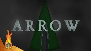 Arrow Season 6 Opening Titles (Fan Made) - Flammington Studios