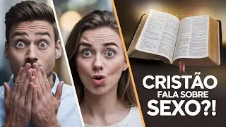 PODCAST: A B&iacute;blia Fala Sobre Sexo? Conversa Sem Tabus para Casais. Intimidade. Marido e Mulher