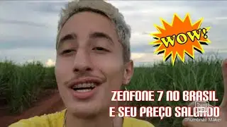 Asus ZenFone 7 no Brasil e seu pre&ccedil;o 