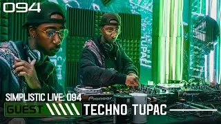 Techno Tupac | SIMPLISTIC LIVE: 094 | SM BASS | 2020