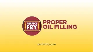 Perfect Fry: Proper Oil Check & Fill