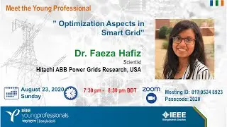&rdquo;Optimization Aspects in Smart Grid&rdquo; - Meet the YP: Dr. Faeza Hafiz