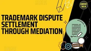 Trademark Dispute Settlement Through Mediation | Company360
