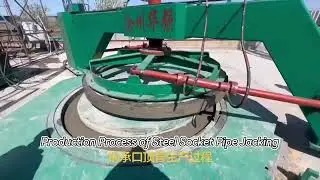 Production Process of Steel Socket Pipe Jacking