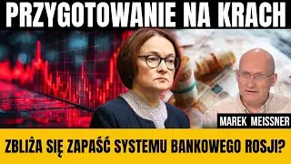Marek Meissner - Rosjanie obawiają się zapaści rosyjskiego systemu bankowego.
