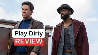 Play Dirty Review - Shane Black's Return with Mark Wahlberg & LaKeith Stanfield