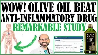 Wow! Olive Oil Beat An Anti Inflammatory Drug! Remarkable Study