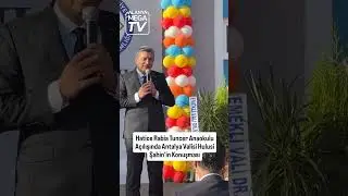 Hatice Rabia Tuncer Anaokulu A&ccedil;ılışında Antalya Valisi Hulusi Şahin'in Konuşması