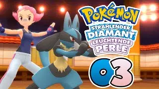 POKÉMON STRAHLENDER DIAMANT & LEUCHTENDE PERLE [03] - DIE 3. ARENALEITERIN HILDA!