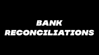 Bank Reconciliations