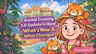 Animal Crossing 3.0 Update Is Here! 🌴 What’s New & What Changed  #nintendoswitch2