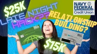 NAVY FEDERAL LATE-NIGHT HACK VS Relationship building with NFCU?#latenight hack #credit #creditunion