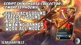 Script Skin Pharsa Collector Empress Phoenix - Muh Arfin[PW]📁