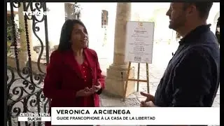 INTÉGRALE - Destination Francophonie - DESTINATION SUCRE - Visite de la Casa de Libertad