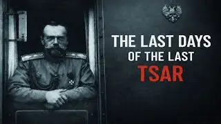 The last days of the last Tsar