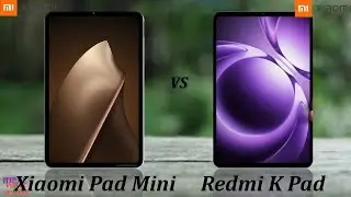 Xiaomi Pad Mini vs Redmi K Pad Which Tablet REIGNS SUPREME?