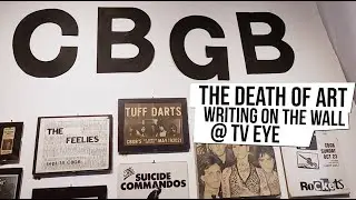 The Death Of Art - &lsquo;Writing On The Wall&rsquo; New York underground punk flyers 1977-84 @ TV Eye [Ep 30]