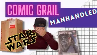 COMIC GRAIL UNBOXING & A STAR WARS&hellip; TRAGEDY?