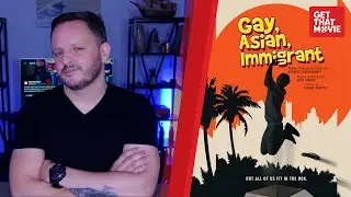 GAY, ASIAN, IMMIGRANT - Short Film Review | #GetThatMovie by HSC