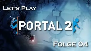 Let's Play Portal 2 - Episode 04 - Moron-mode activated