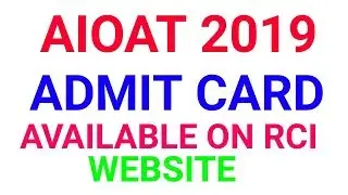 AIOAT Admit card : Next Naukri | Sarkari Naukri 2019 | Special Education