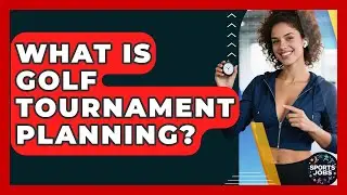 What Is Golf Tournament Planning? - Sports Jobs