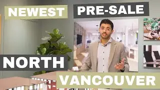 🔥New Pre-Sale Opportunity in North Vancouver, BC🌲