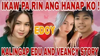 IKAW ANG GUSTO KO VEANCY!| KALINGAP EDU AND VEANCY LOVE STORY|#kiligmoments|KALINGAP RAB