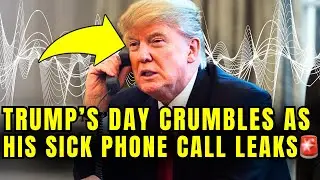 🚨Trump's Day ERUPTS As His TWISTED PHONE CALL Just LEAKED