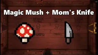 #14 -Binding of Isaac - Eden Streak // Magic Mush + Mom's Knife - Total Dominance!