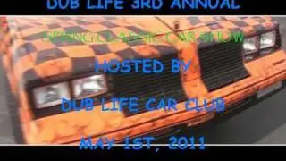 DUB LIFE CAR CLUB PROUDLY PRESENTS