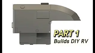 DIY RV  PART 1