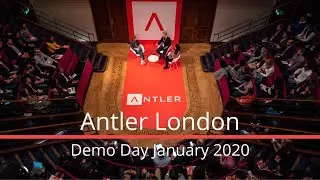 Demo Day | Antler London | January 2020 🚀