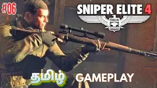Sniper Elite 4 | தமிழில் | Story | Part #06 | Tamil Gameplay | Sweet Rascal