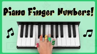 Piano Lessons for Kids: Finger Numbers