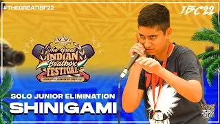 SHINIGAMI | Solo Junior Elimination | Indian Beatbox Championship 2022 #IBC2022 #TheGreatIBF22