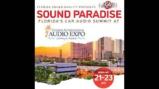 78: Sound Paradise at FIAE by Florida Sound Quality