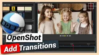 How to Add Transitions between Clips | OpenShot Tutorial