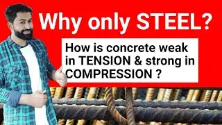 why do we provide steel in concrete? | why is concrete weak in tension and strong in compression?
