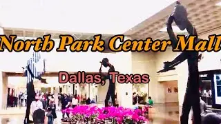 NORTHPARK Center Mall -Dallas, Texas