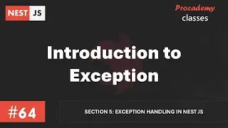 #64 Introduction to Exceptions | Exception Handling in Nest JS | A Complete Nest JS Course
