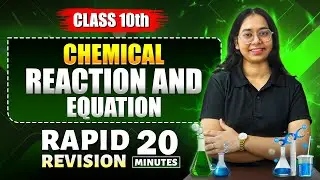 CHEMICAL REACTION AND EQUATION | CLASS - 10th | RAPID REVISION BY LAKSHMI MA'AM