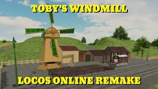 Toby&rsquo;s Windmill | Locos Online remake