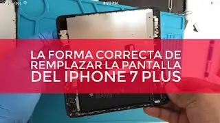 IPHONE 7 PLUS COMO CAMBIAR LA PANTALLA CORRECTAMENTE (CONSEJOS) TIPS