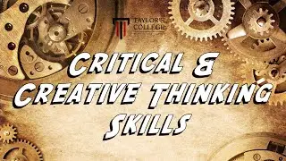 Critical and Creative Thinking Skills: The Idea