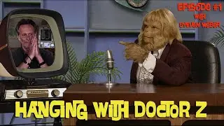Steven Weber | Hanging with Doctor Z S1E1