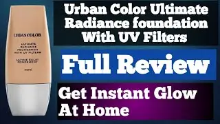 Urban Color Ultimate Radiance Foundation With Uv Filters || Modicare Foundation || Best Foundation |
