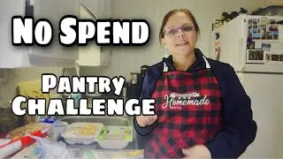No Spend Pantry Challenge (Part 2)
