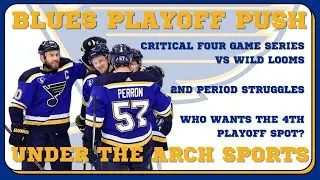 St. Louis Blues Final Playoff Push