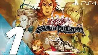 Grand Kingdom (PS4) - Gameplay Walkthrough Part 1 - Prologue (FIRST 50 MINUTES)
